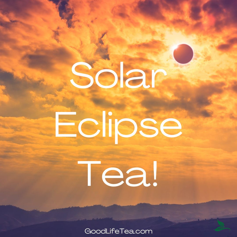 Teas for the Solar Eclipse!
