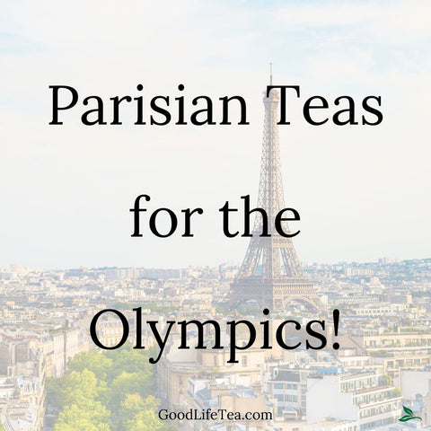 Good Life Tea Takes on the Olympics in Paris!
