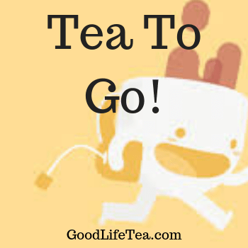 Tea for On The Go!