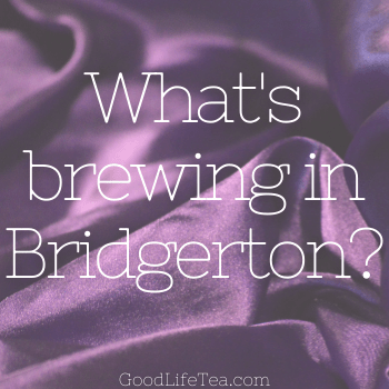 Tea Preferences of "Bridgerton"