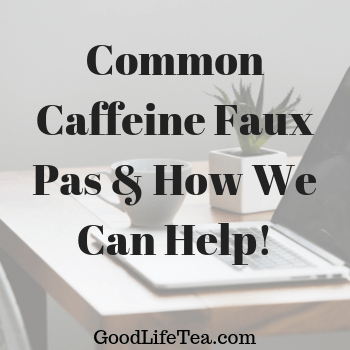 Caffeine Can Be Mean; Let Us Help!
