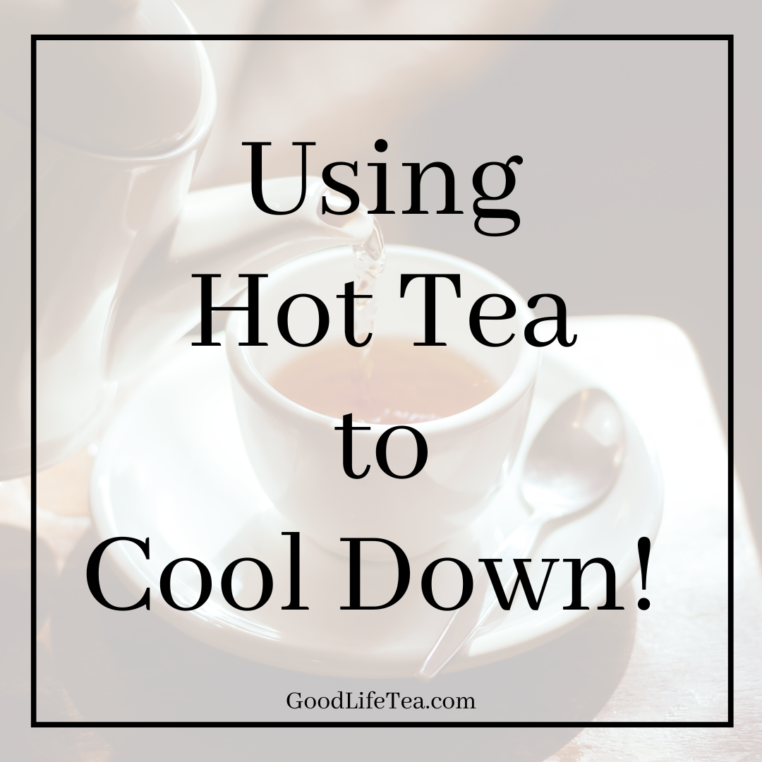 Tea Blog | Learn All About Tea | How to | Culture | History – Good Life Tea