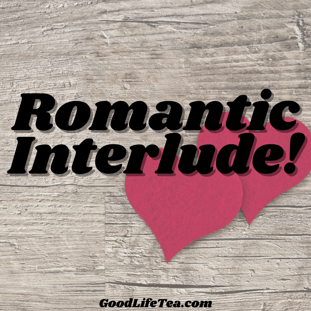 Romantic Interlude!