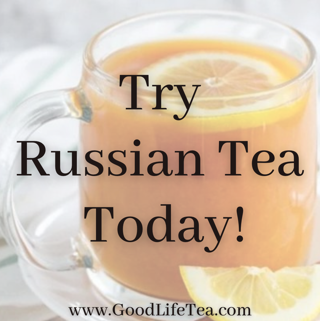 Have you ever heard of Russian Tea?