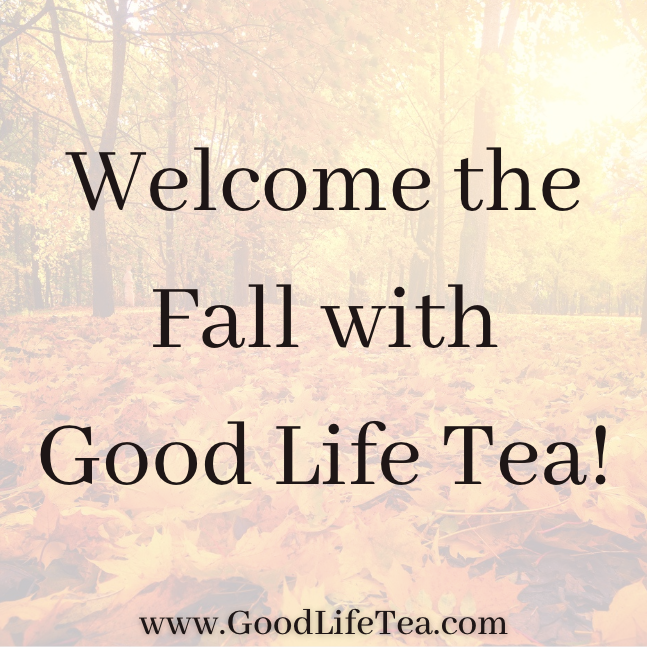 Teas for Fall and more...!