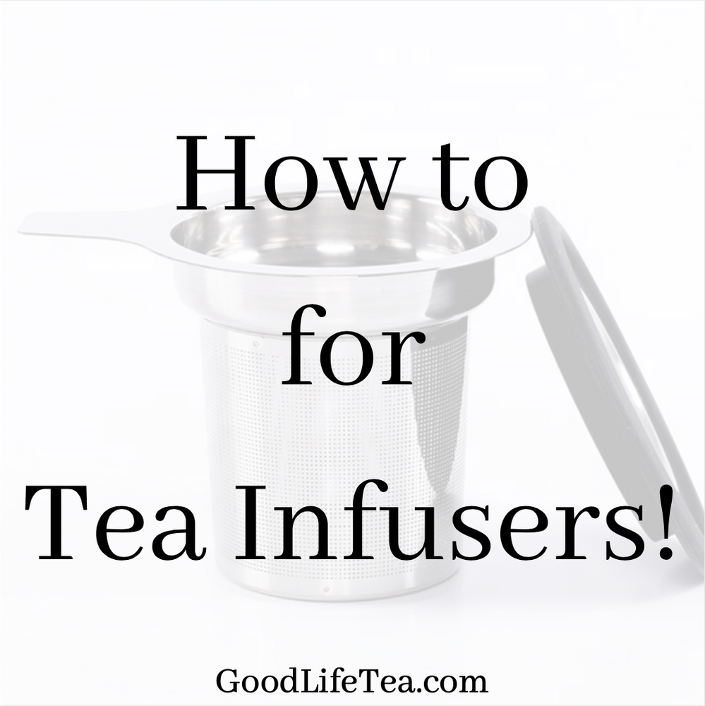 Tea Infusers 101