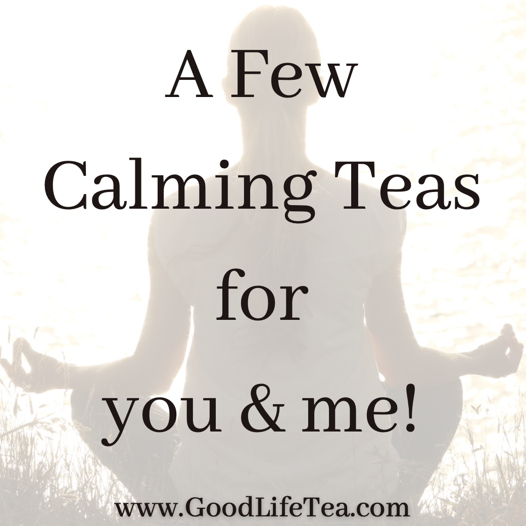 Calming Teas