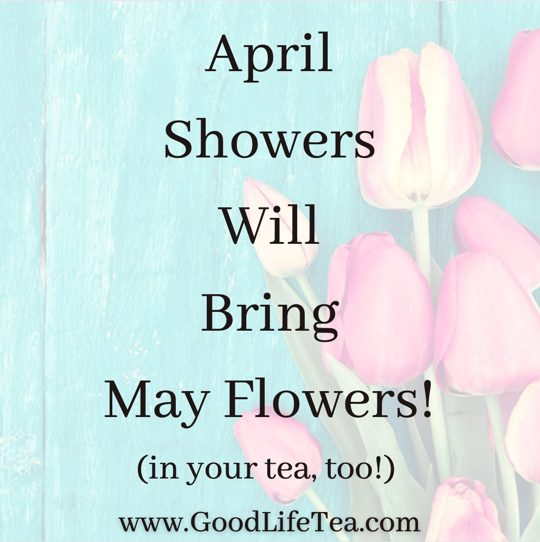 April Showers Bring May Flowers!
