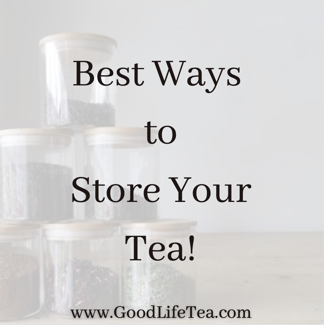 What is the best way to store your tea?
