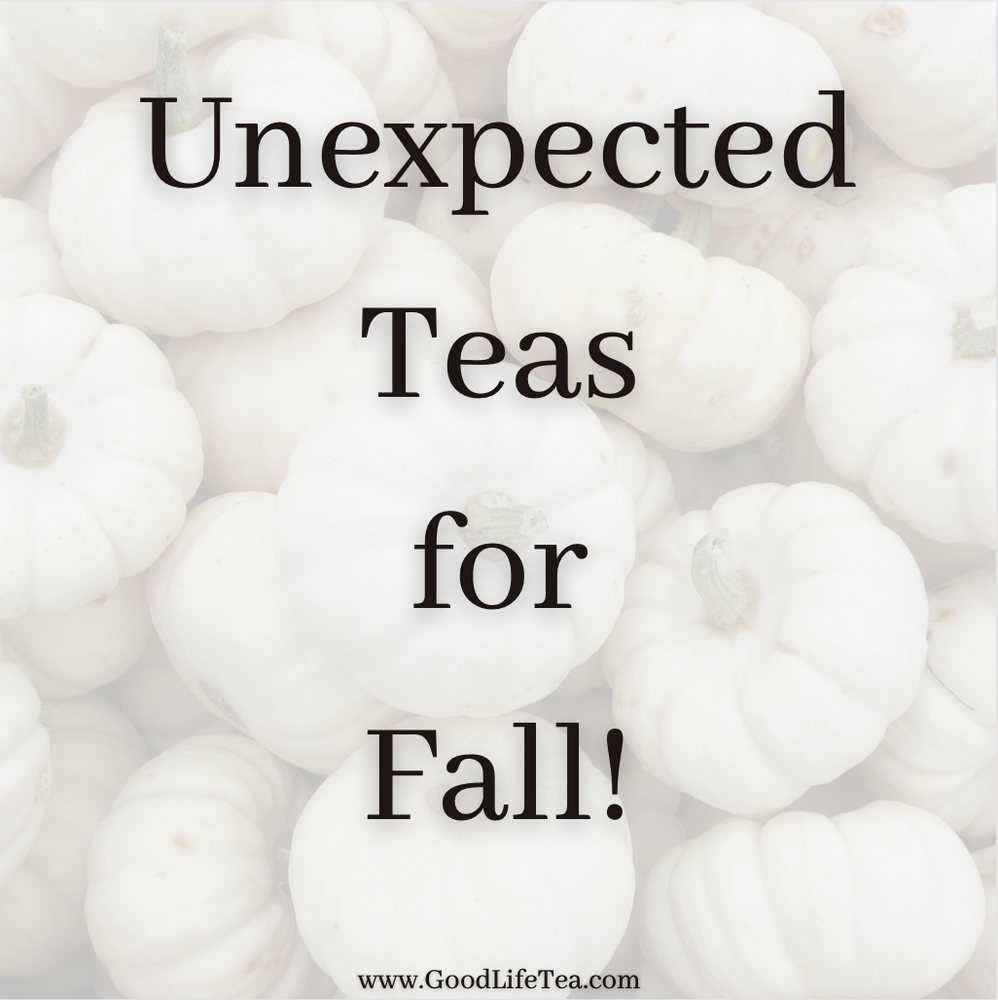 Unexpected Teas for the Cooler Temperatures