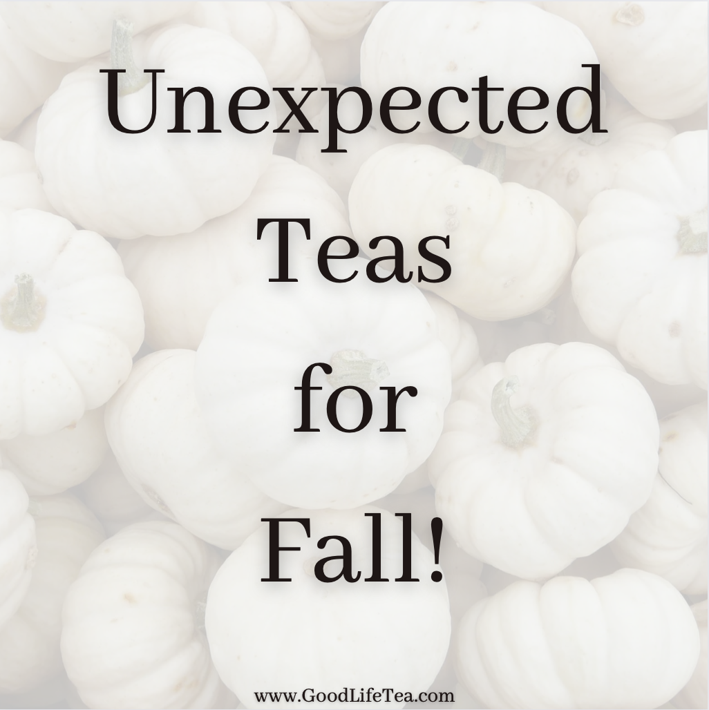 Unexpected Teas for the Cooler Temperatures