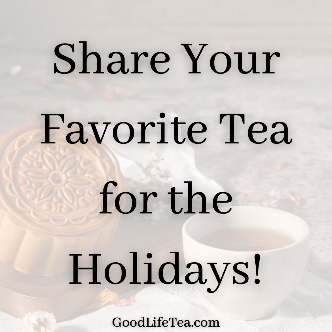 Share Your Favorite Teas with Friends!