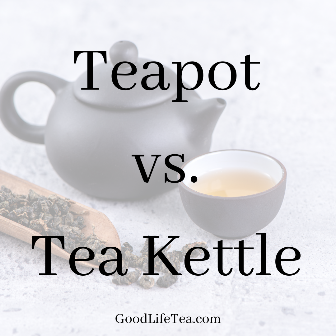 Difference between a tea kettle and a tea pot