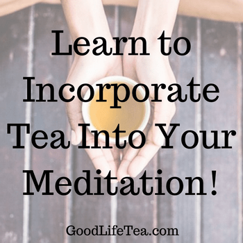 Tea and Meditation