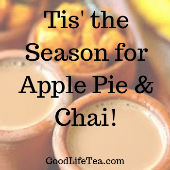 Tis' the season for Apple Pie & Chai!