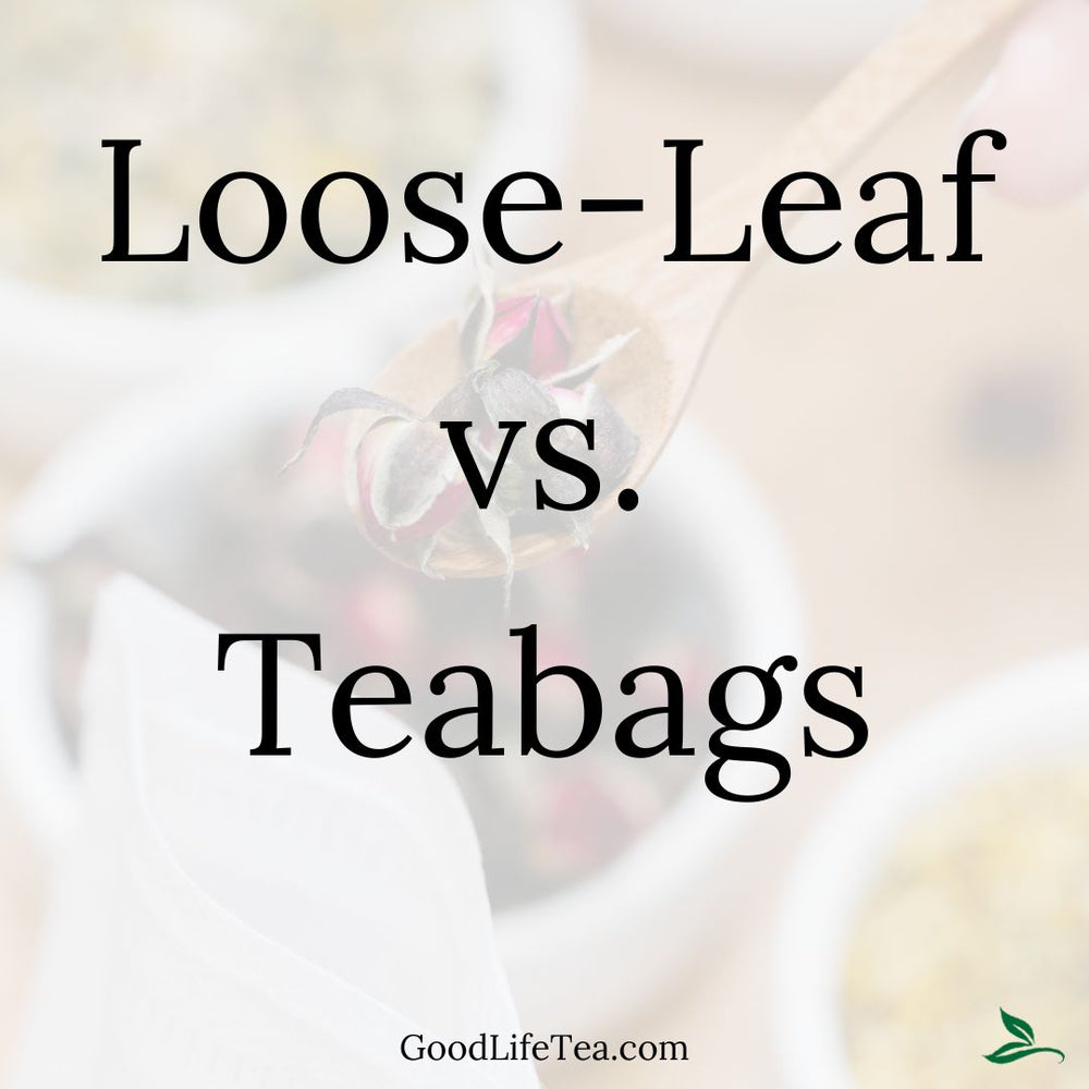 🍃 Loose Leaf Tea vs. Tea Bags: A Comprehensive Guide to Brewing the Perfect Cup